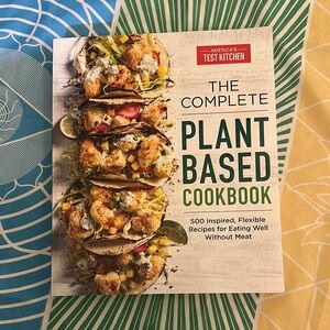 The Complete Plant-Based Cookbook